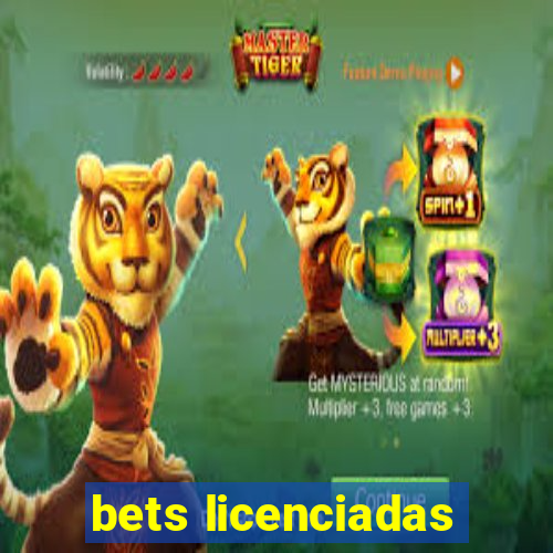 bets licenciadas